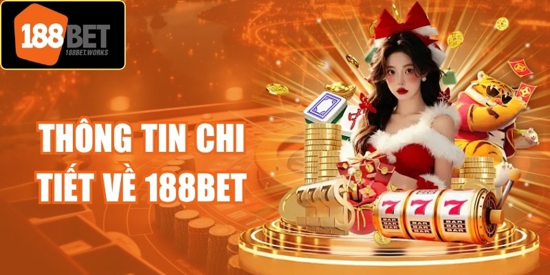 Thông tin chi tiết về 188Bet